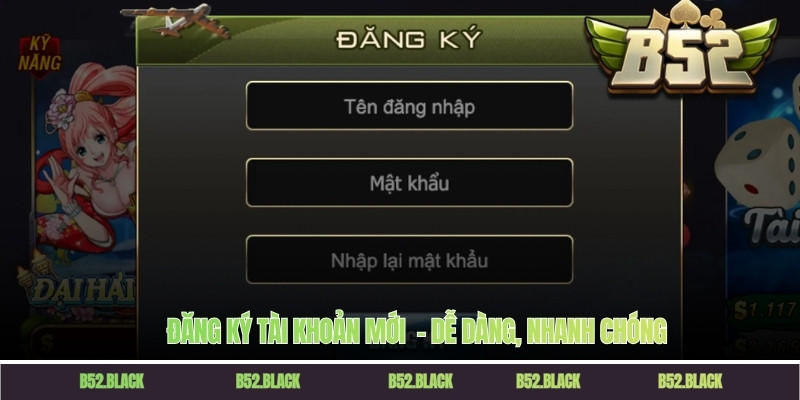 Đăng ký tài khoản mới – Dễ dàng, nhanh chóng